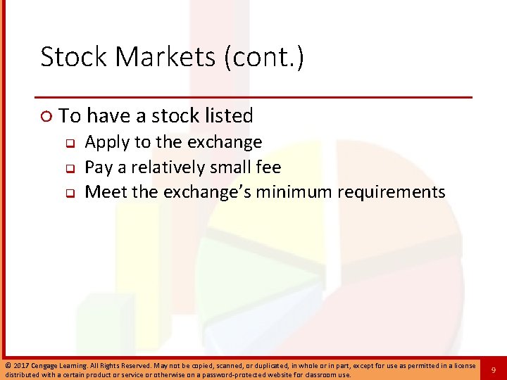 Stock Markets (cont. ) ○ To have a stock listed q q q Apply