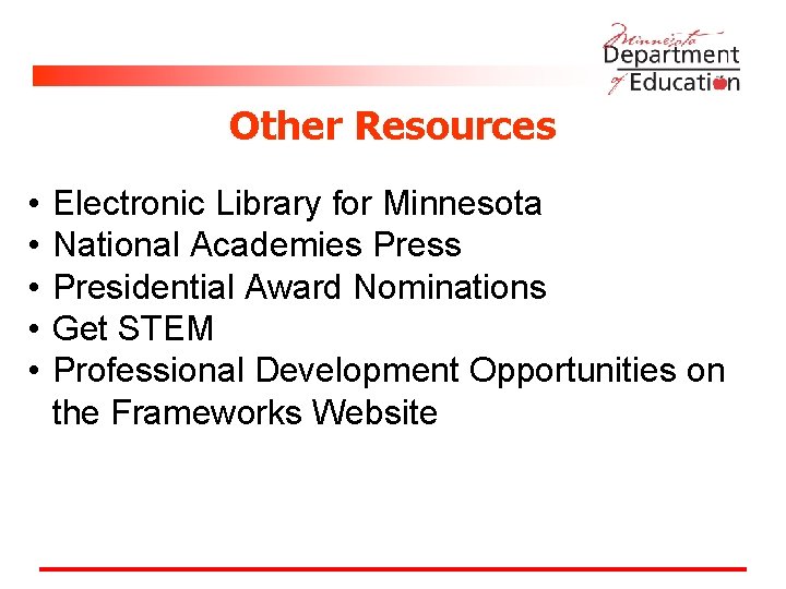 Other Resources • • • Electronic Library for Minnesota National Academies Presidential Award Nominations
