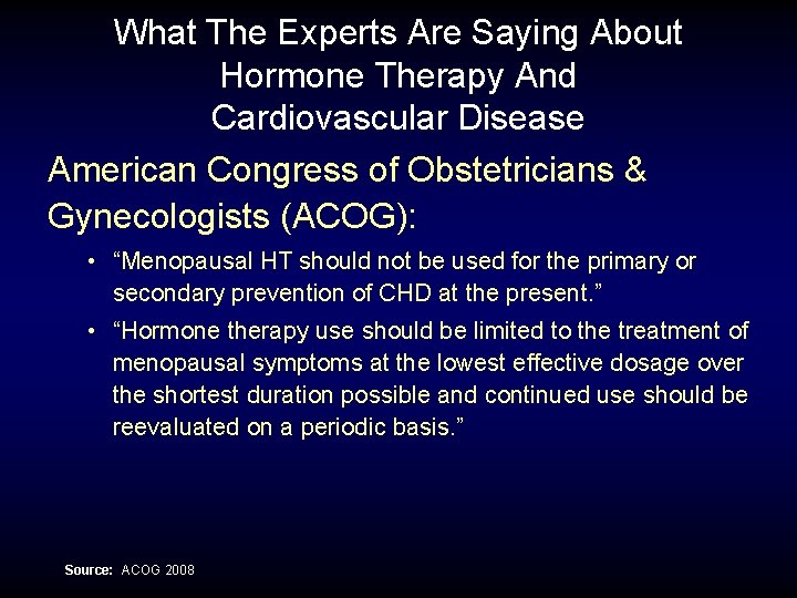 What The Experts Are Saying About Hormone Therapy And Cardiovascular Disease American Congress of