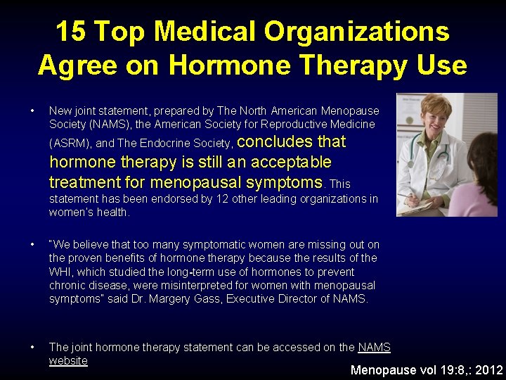 15 Top Medical Organizations Agree on Hormone Therapy Use • New joint statement, prepared