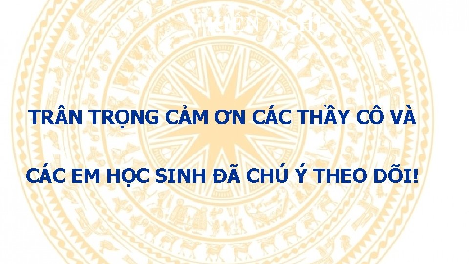 KIẾN NGHỊ TR N TRỌNG CẢM ƠN CÁC THẦY CÔ VÀ CÁC EM HỌC