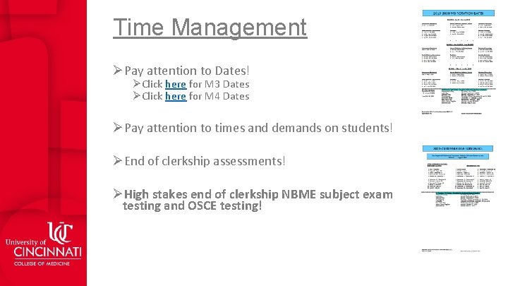 Time Management ØPay attention to Dates! ØClick here for M 3 Dates ØClick here
