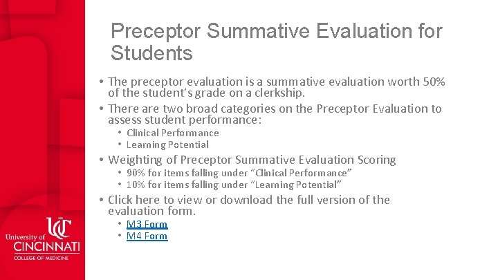 Preceptor Summative Evaluation for Students • The preceptor evaluation is a summative evaluation worth