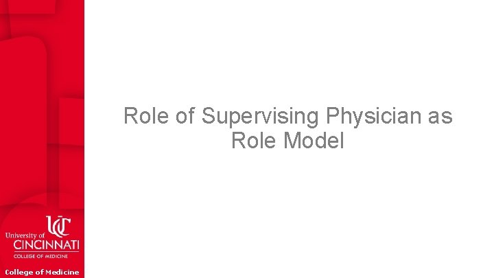 Role of Supervising Physician as Role Model College of Medicine 