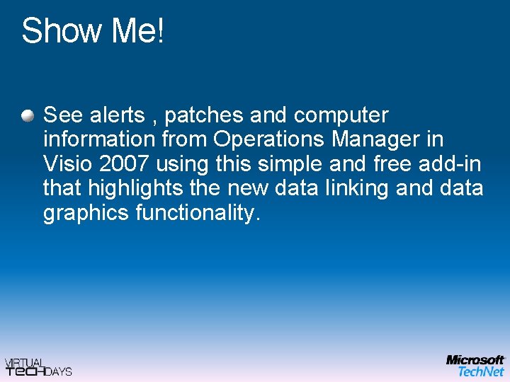 Show Me! See alerts , patches and computer information from Operations Manager in Visio