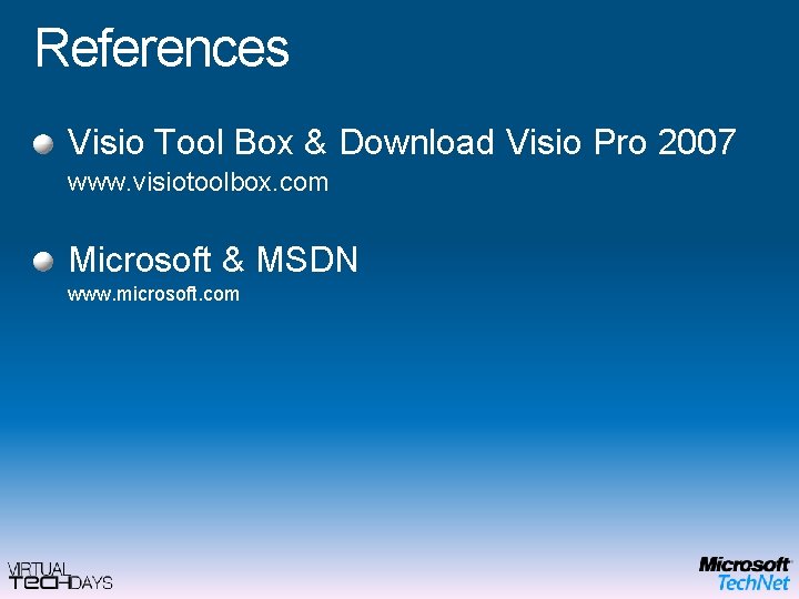 References Visio Tool Box & Download Visio Pro 2007 www. visiotoolbox. com Microsoft &