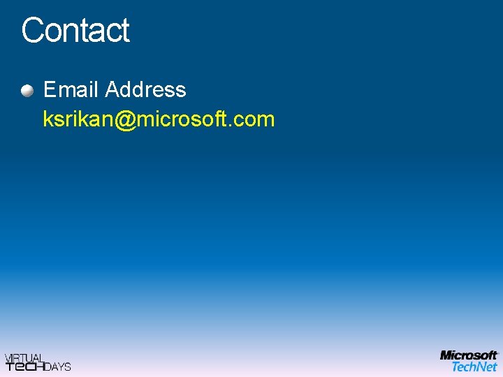 Contact Email Address ksrikan@microsoft. com 