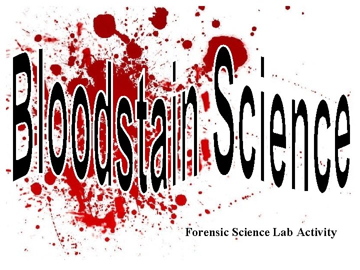 Forensic Science Lab Activity 