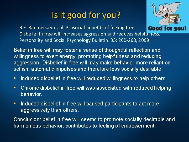 Is it good for you? R. F. Baumeister et al. Prosocial benefits of feeling