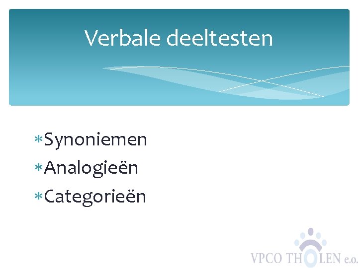 Verbale deeltesten Synoniemen Analogieën Categorieën 