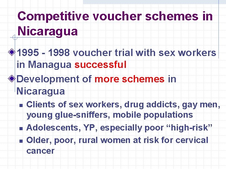 Competitive voucher schemes in Nicaragua 1995 - 1998 voucher trial with sex workers in