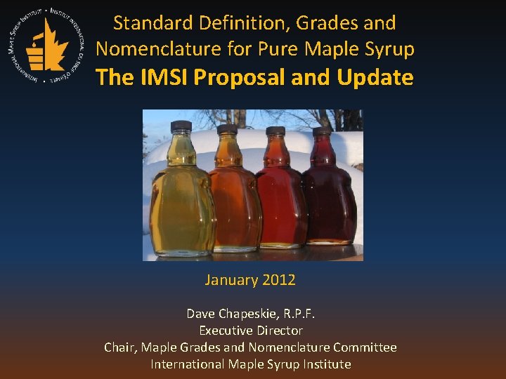 Standard Definition Grades and Nomenclature for Pure Maple