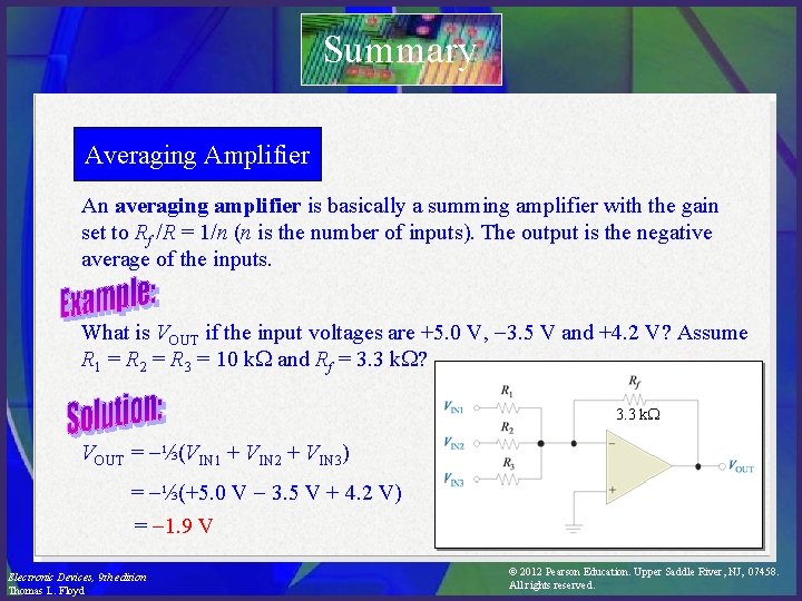 Summary Averaging Amplifier An averaging amplifier is basically a summing amplifier with the gain