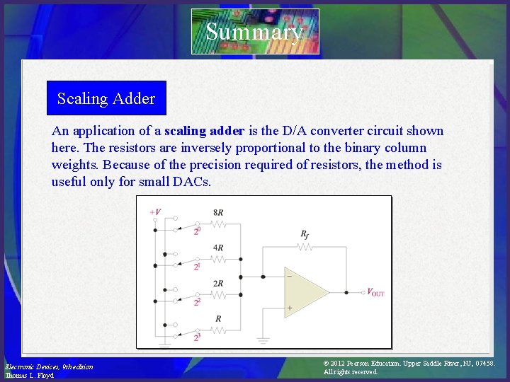 Summary Scaling Adder An application of a scaling adder is the D/A converter circuit