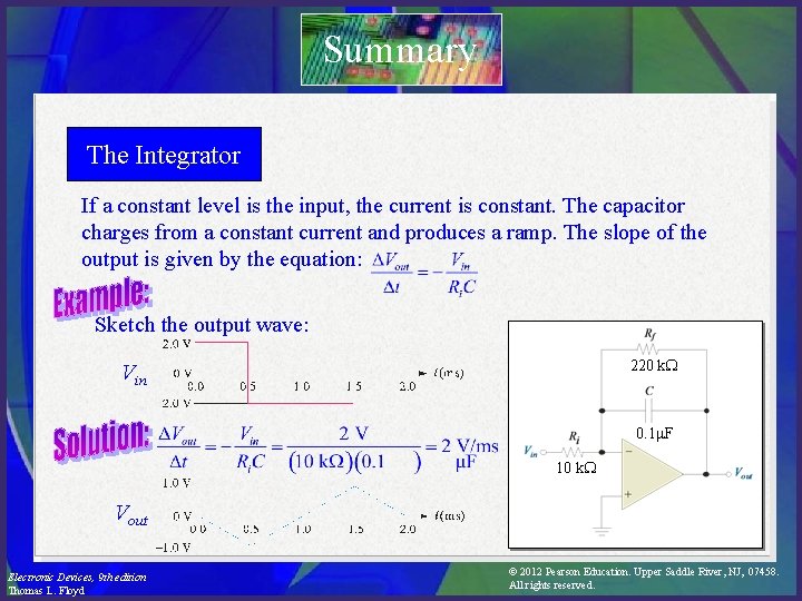 Summary The Integrator If a constant level is the input, the current is constant.