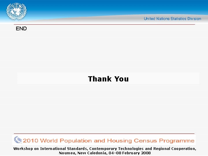 END Thank You Workshop on International Standards, Contemporary Technologies and Regional Cooperation, Noumea, New