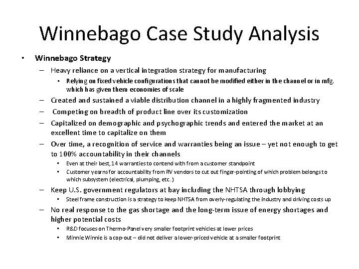 Winnebago Case Study Analysis • Winnebago Strategy – Heavy reliance on a vertical integration