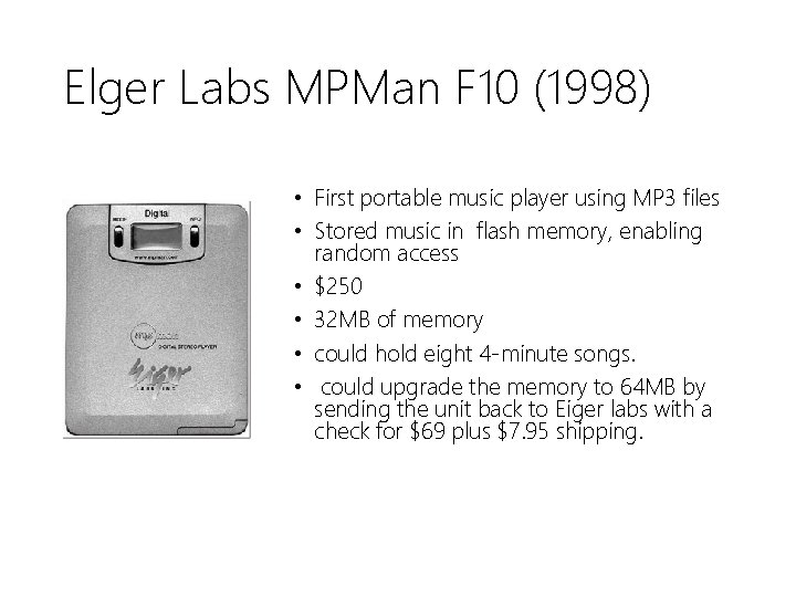 Elger Labs MPMan F 10 (1998) • First portable music player using MP 3