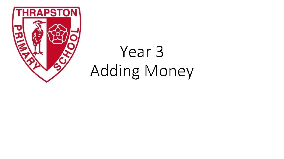 Year 3 Adding Money 