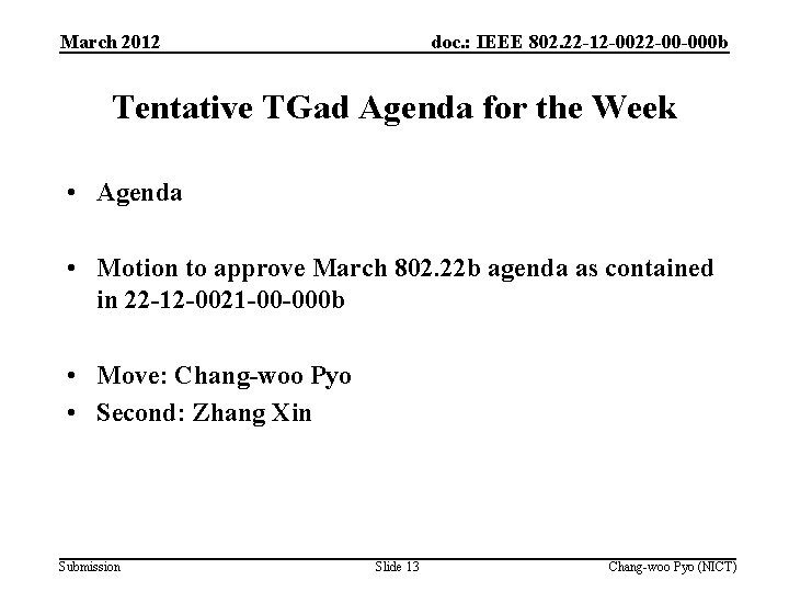 March 2012 doc. : IEEE 802. 22 -12 -0022 -00 -000 b Tentative TGad
