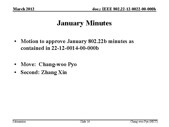 March 2012 doc. : IEEE 802. 22 -12 -0022 -00 -000 b January Minutes