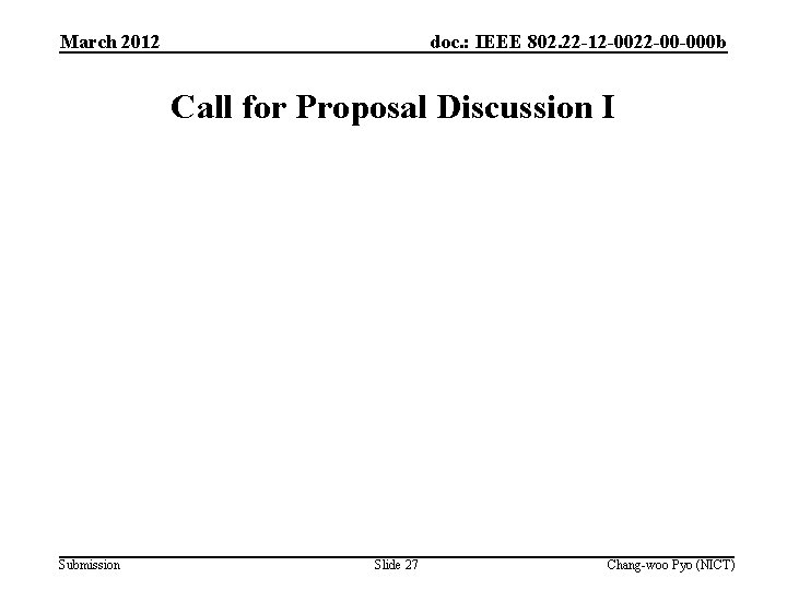 March 2012 doc. : IEEE 802. 22 -12 -0022 -00 -000 b Call for