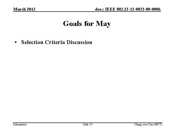 March 2012 doc. : IEEE 802. 22 -12 -0022 -00 -000 b Goals for