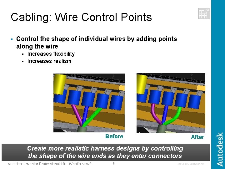Cabling: Wire Control Points § Control the shape of individual wires by adding points