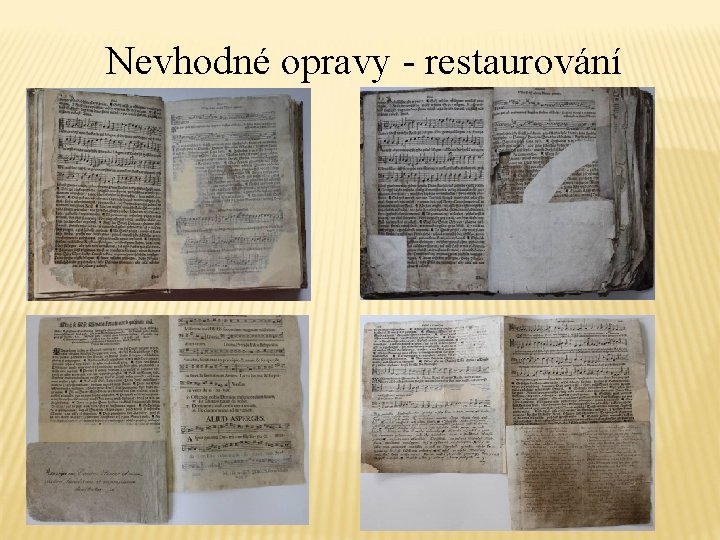 Nevhodné opravy - restaurování 