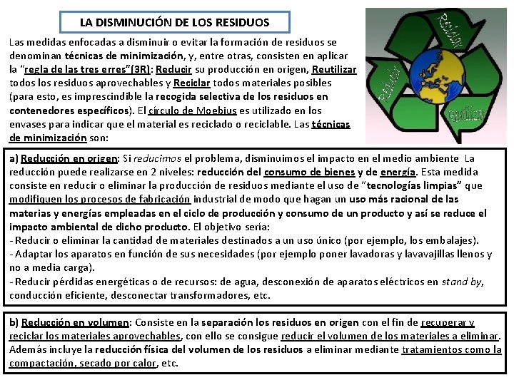 LA DISMINUCIÓN DE LOS RESIDUOS Las medidas enfocadas a disminuir o evitar la formación