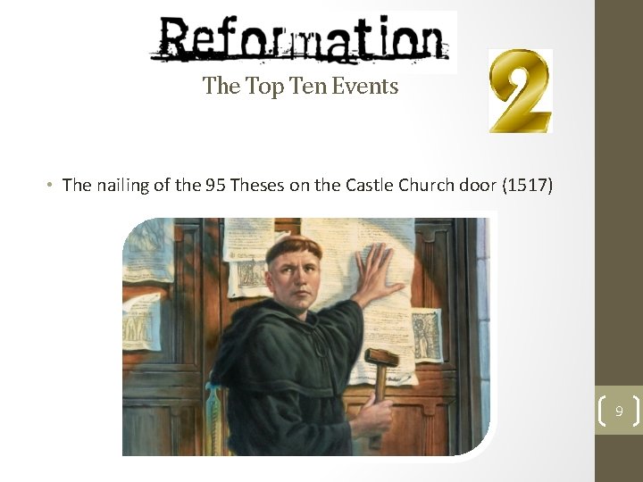 The Top Ten Events • The nailing of the 95 Theses on the Castle