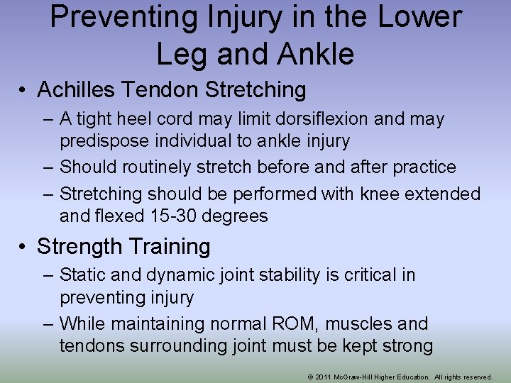 Preventing Injury in the Lower Leg and Ankle • Achilles Tendon Stretching – A