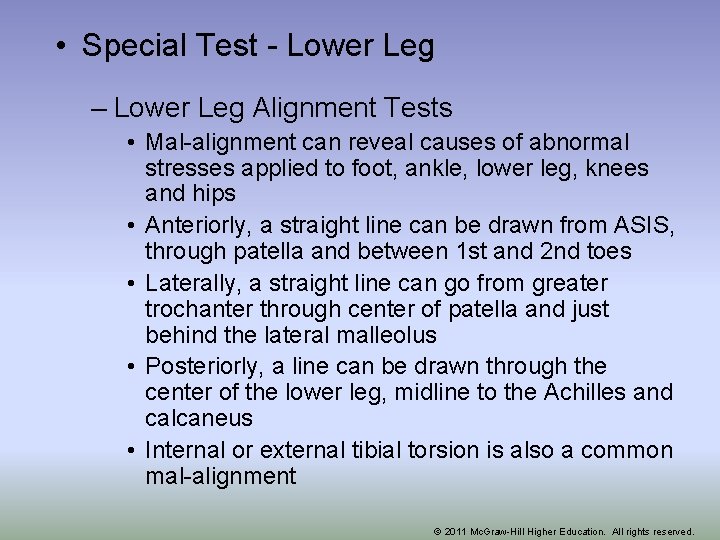  • Special Test - Lower Leg – Lower Leg Alignment Tests • Mal-alignment