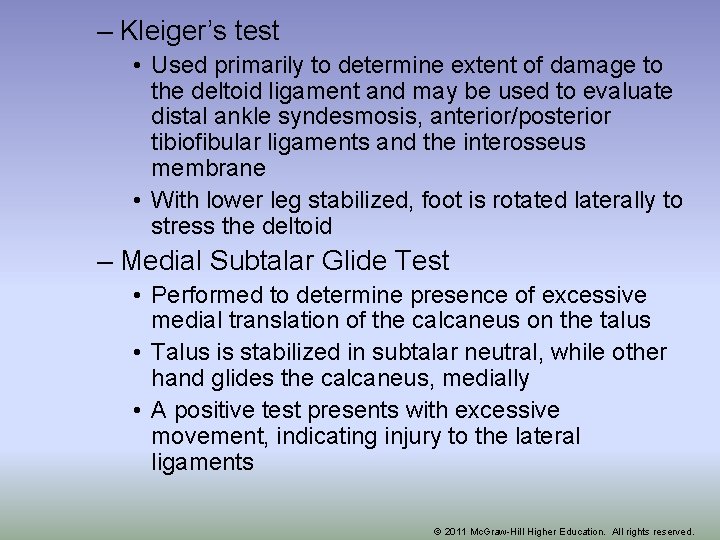 – Kleiger’s test • Used primarily to determine extent of damage to the deltoid