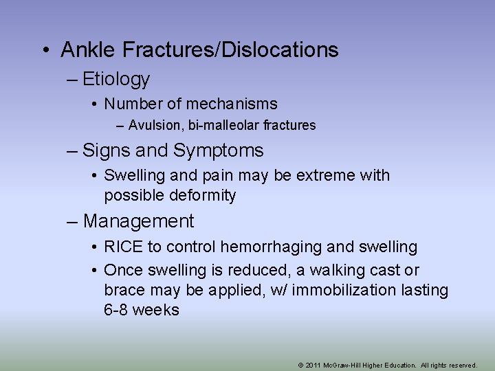  • Ankle Fractures/Dislocations – Etiology • Number of mechanisms – Avulsion, bi-malleolar fractures