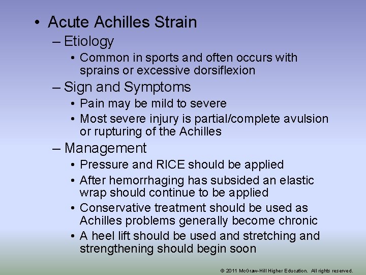  • Acute Achilles Strain – Etiology • Common in sports and often occurs