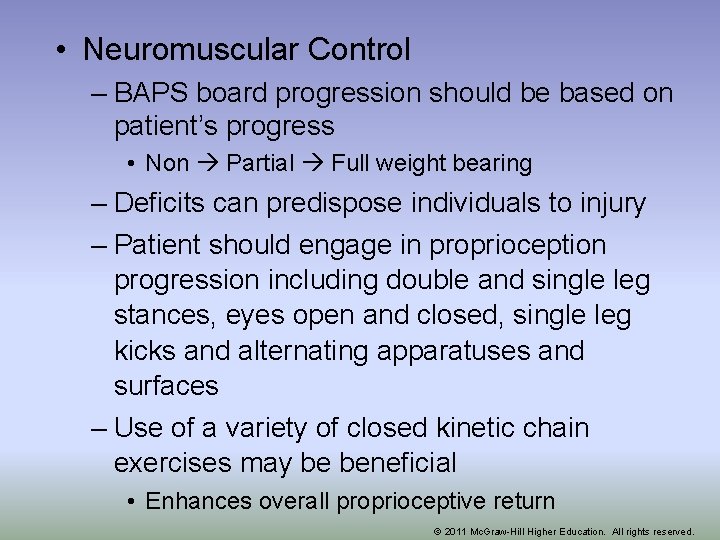  • Neuromuscular Control – BAPS board progression should be based on patient’s progress