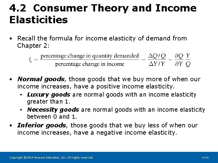 4. 2 Consumer Theory and Income Elasticities • Recall the formula for income elasticity