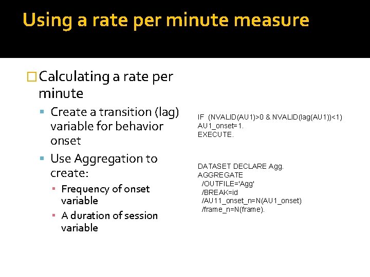 Using a rate per minute measure �Calculating a rate per minute Create a transition Using a rate per minute measure �Calculating a rate per minute Create a transition
