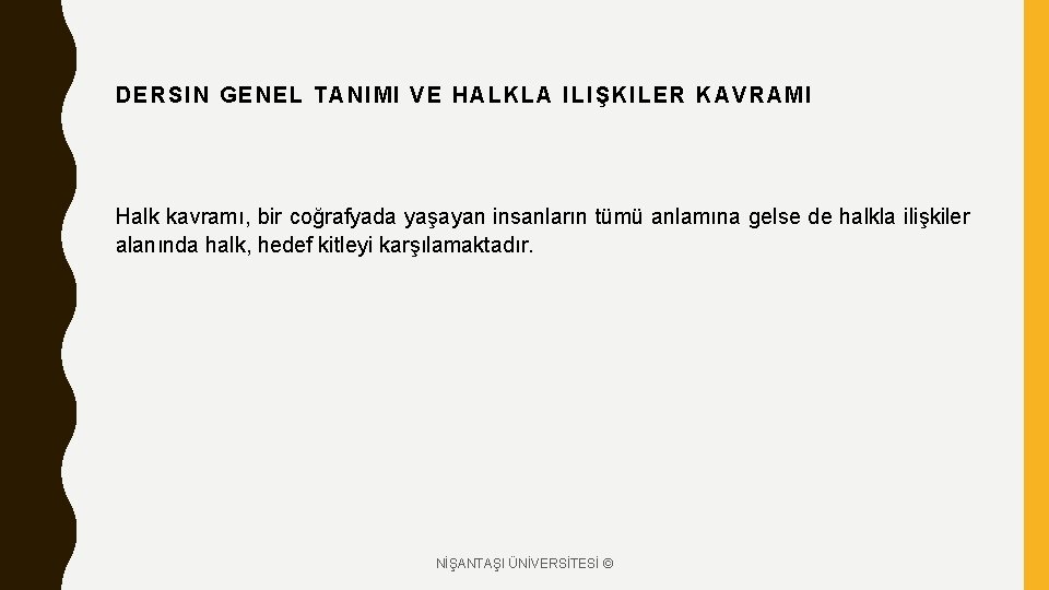 DERS IN G ENEL T AN IMI V E HA LK LA I LI