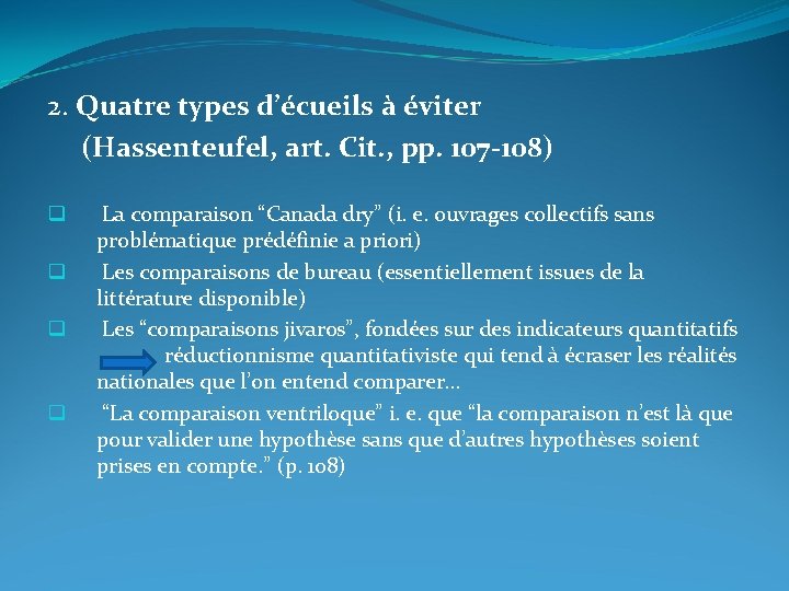 2. Quatre types d’écueils à éviter (Hassenteufel, art. Cit. , pp. 107 -108) q