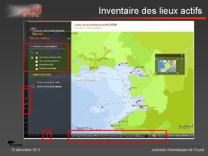 Inventaire des lieux actifs 18 décembre 2013 Journées Géomatiques de l'Ouest 