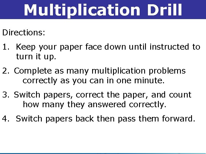 Multiplication Drill 1 -1 Understanding Points, Lines, and Planes Directions: 1. Keep your paper