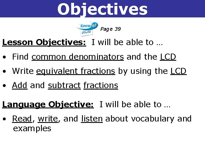 Objectives 1 -1 Understanding Points, Lines, and Planes Page 39 Lesson Objectives: I will