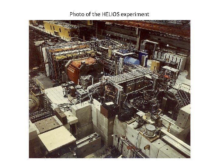 Photo of the HELIOS experiment 