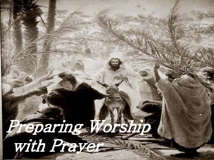 Preparing Worship with Prayer 