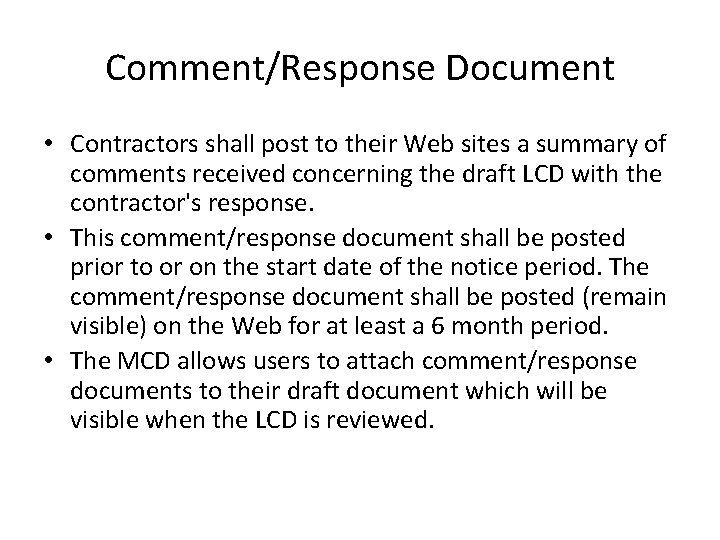 Comment/Response Document • Contractors shall post to their Web sites a summary of comments