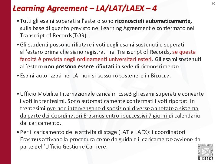 Learning Agreement – LA/LAT/LAEX – 4 • Tutti gli esami superati all’estero sono riconosciuti