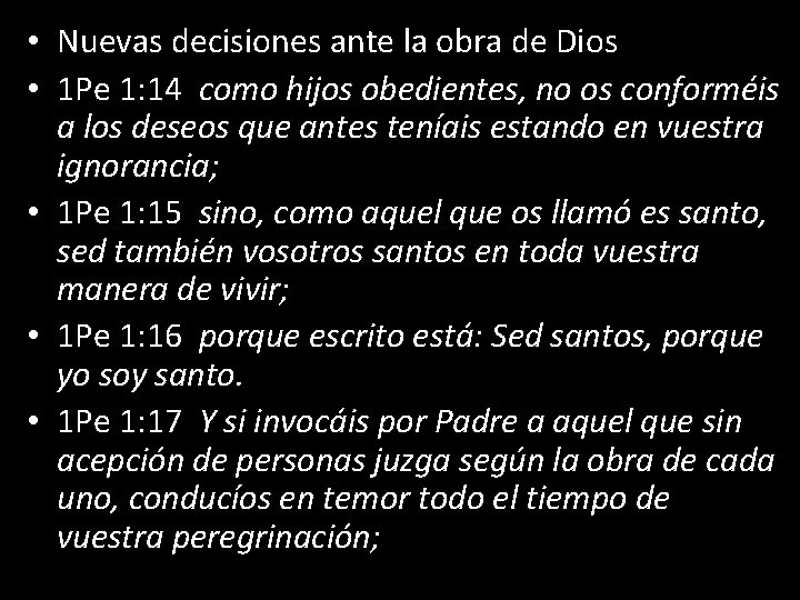  • Nuevas decisiones ante la obra de Dios • 1 Pe 1: 14