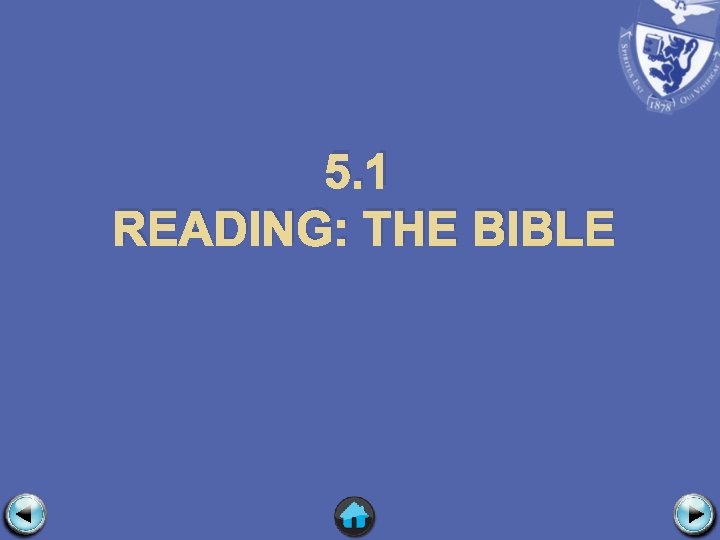 5. 1 READING: THE BIBLE 